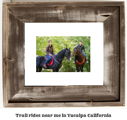 trail rides near me in Yucaipa, California